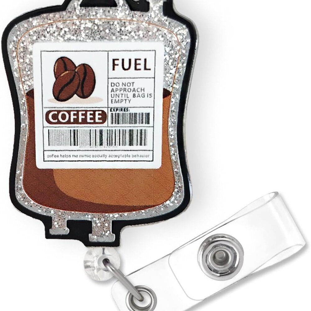Funny Coffee Fuel Glitter Badge Reel Retractable for Nurse Nursing RN CNA LPN Me